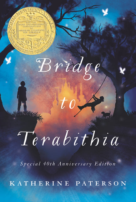 Bridge to Terabithia 40th Anniversary Edition: A Newbery Award Winner