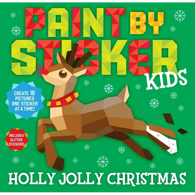 Paint by Sticker Kids: Holly Jolly Christmas: Create 10 Pictures One Sticker at a Time! Includes Glitter Stickers