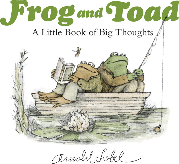 Frog and Toad: A Little Book of Big Thoughts