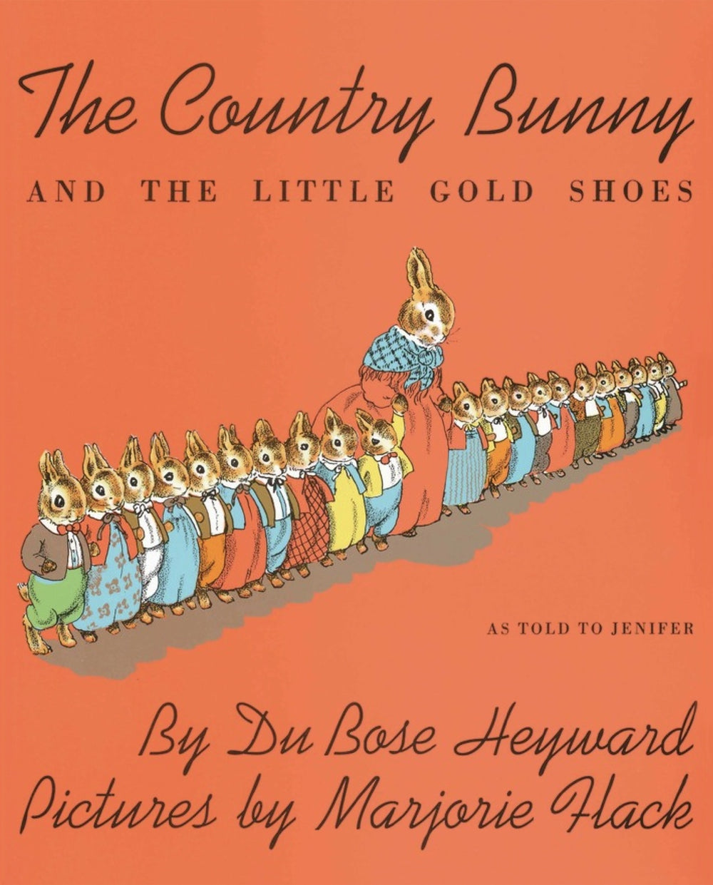 The Country Bunny and the Little Gold Shoes: An Easter And Springtime Book For Kids