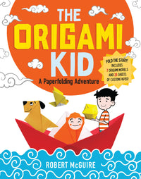 The Origami Kid: A Paperfolding Adventure