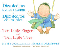 Diez deditos de las manos y pies/Ten Little Fingers & Ten Little Toes Bilingual