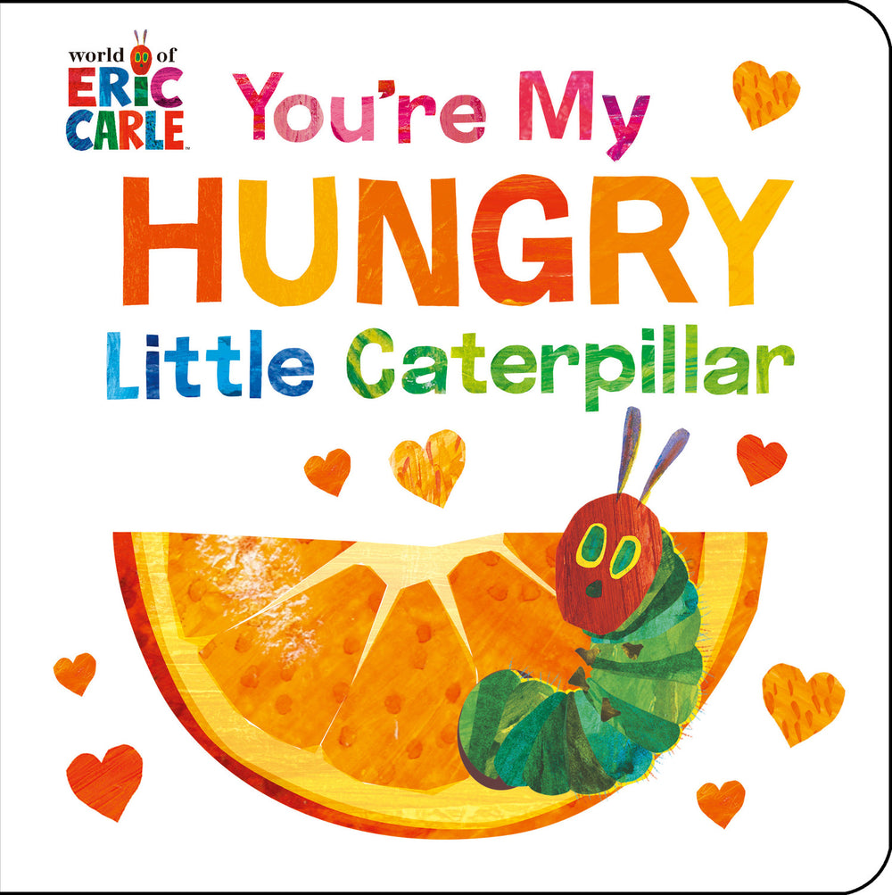 You're My Hungry Little Caterpillar