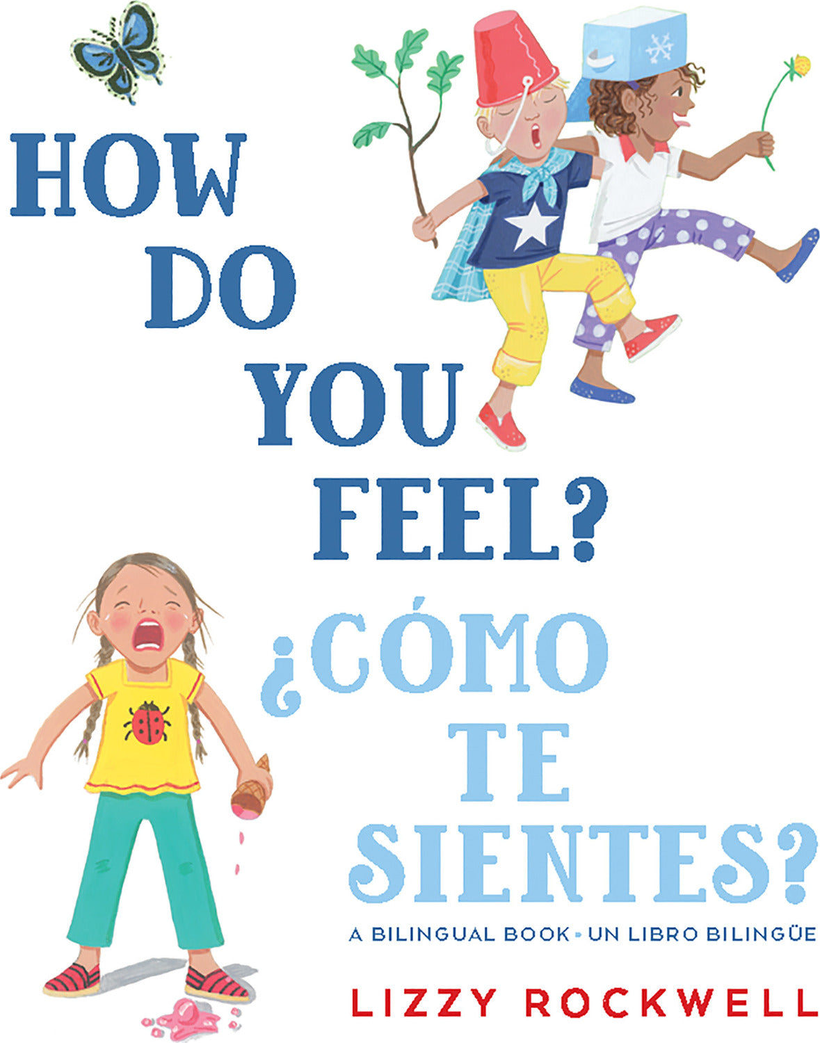 How Do You Feel?/¿Cómo te sientes?