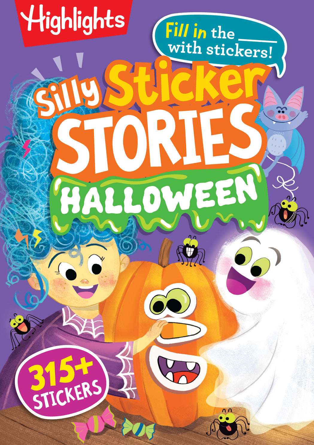 Silly Sticker Stories: Halloween: Halloween Fill in the Blank Stories, 96 Pages of Spooktacular Fun with Over 315  Halloween Stickers