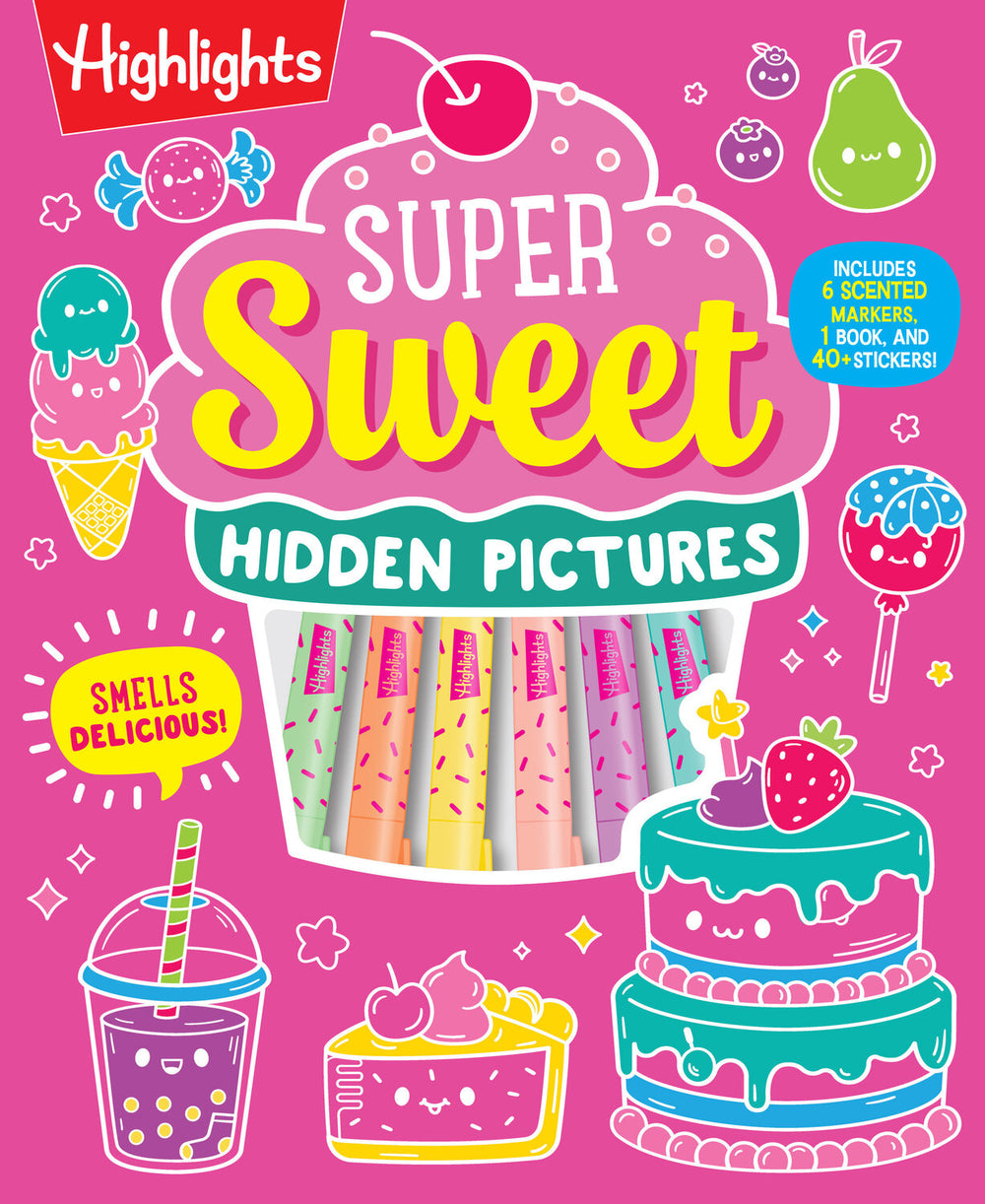 Super Sweet Hidden Pictures: A Scented Marker Seek-and-Find Coloring Activity Set for Ages 6-9: Dessert Stickers Coloring Book Kit