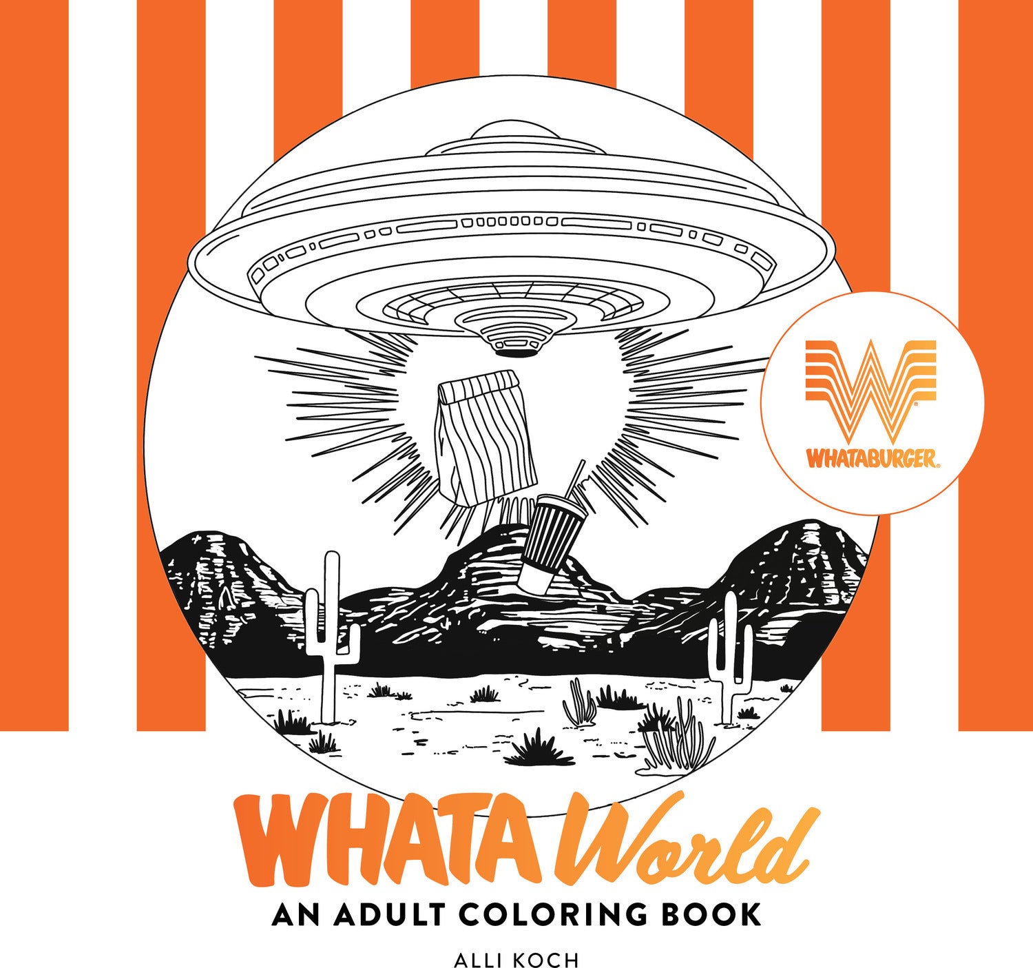 WhataWorld: A Whataburger Adult Coloring Book Featuring Frameable Wall Art