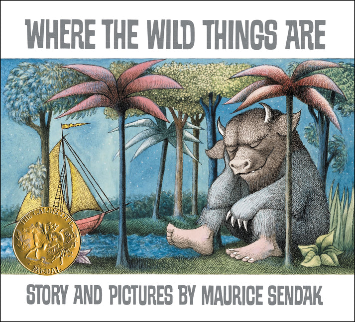 Where the Wild Things Are: A Caldecott Award Winner