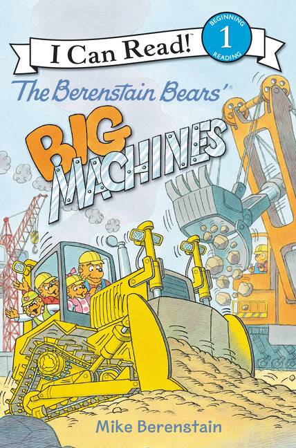 The Berenstain Bears' Big Machines