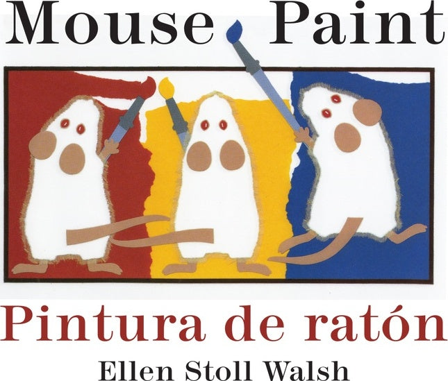 Mouse Paint/Pintura De Raton Board Book: Bilingual English-Spanish
