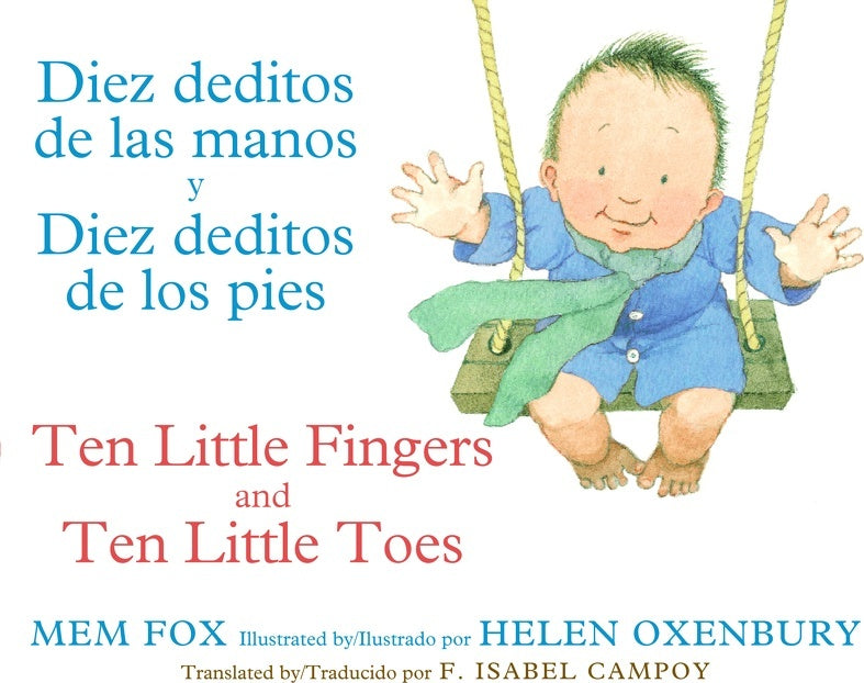 Ten Little Fingers & Ten Little Toes/Diez deditos de las manos y pies: Bilingual English-Spanish