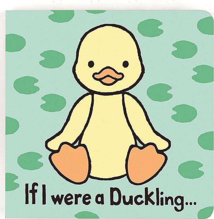 If I were a Duckling Board Book