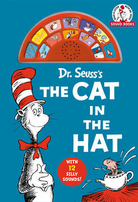 Dr. Seuss's The Cat in the Hat (Dr. Seuss Sound Books): With 12 Silly Sounds!